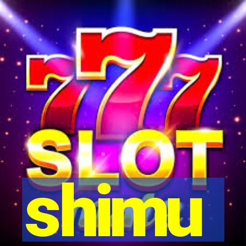 shimu