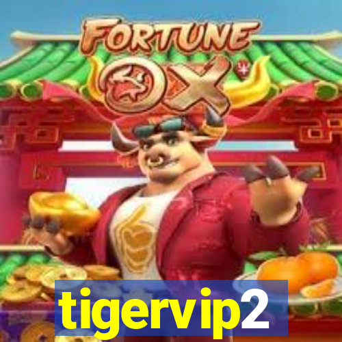 tigervip2