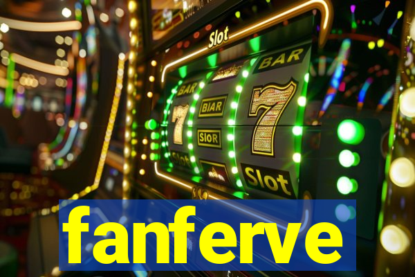 fanferve