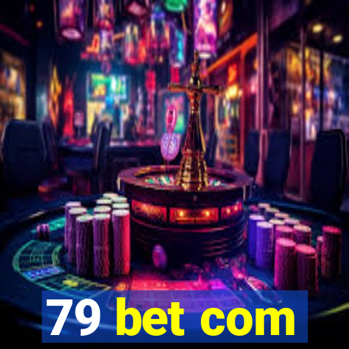 79 bet com