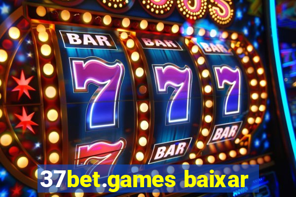 37bet.games baixar