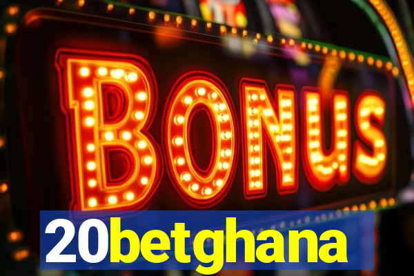 20betghana