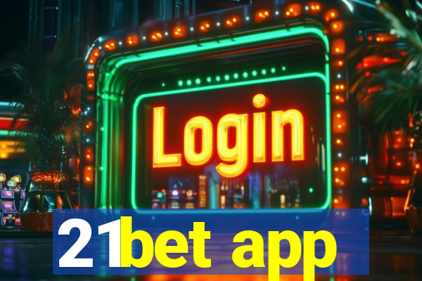 21bet app