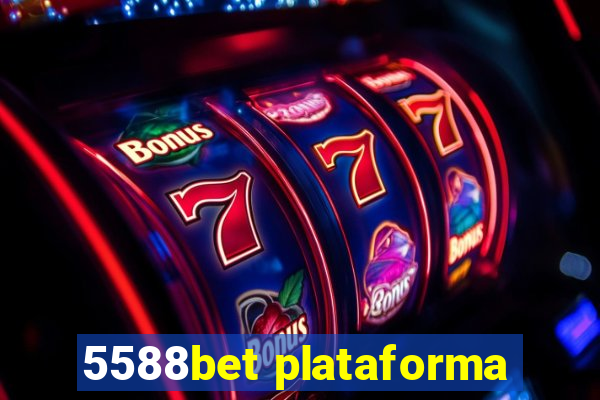 5588bet plataforma