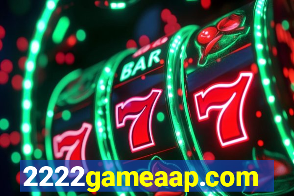 2222gameaap.com