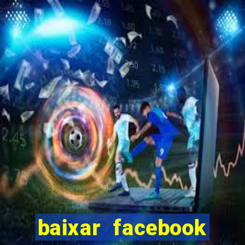 baixar facebook lite baixaki