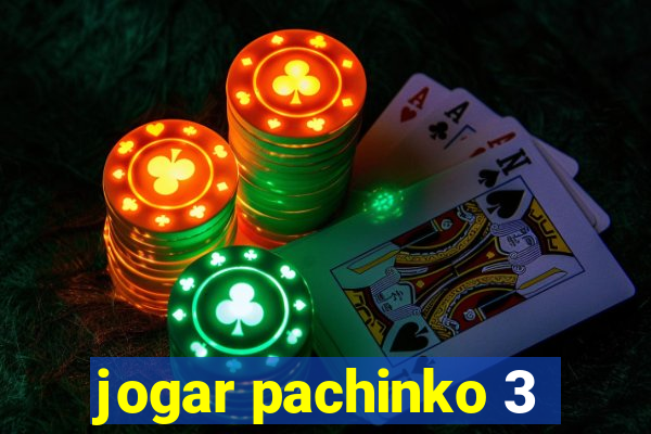 jogar pachinko 3