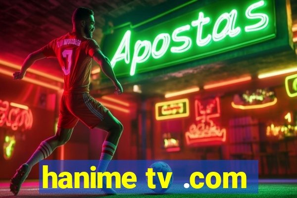 hanime tv .com