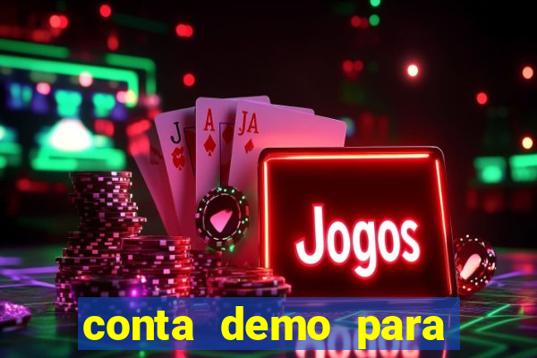 conta demo para jogar fortune tiger