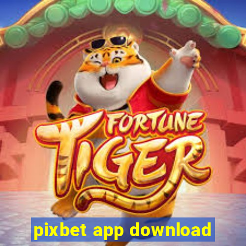 pixbet app download