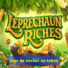 jogo de encher os tubos