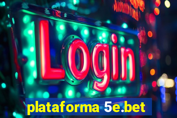 plataforma 5e.bet