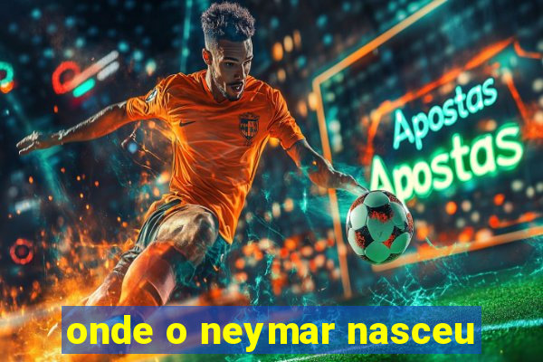 onde o neymar nasceu