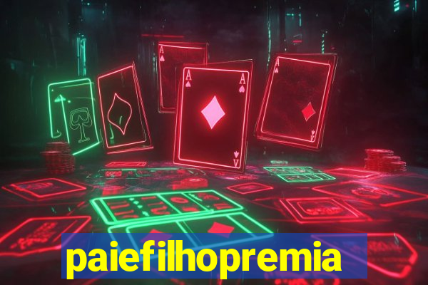 paiefilhopremiacoes.com