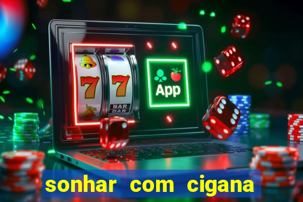 sonhar com cigana lendo cartas