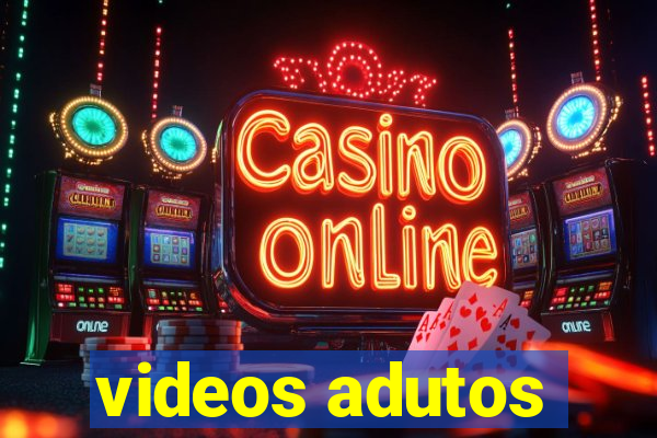 videos adutos