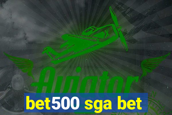 bet500 sga bet