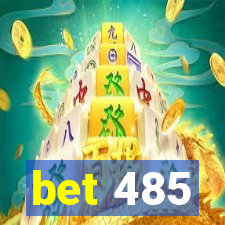 bet 485