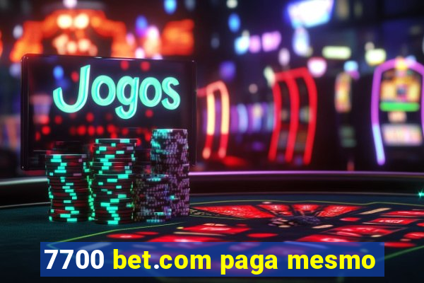 7700 bet.com paga mesmo