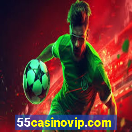 55casinovip.com