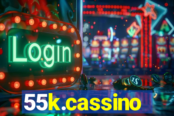 55k.cassino