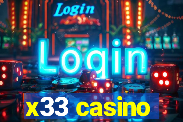 x33 casino