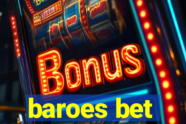 baroes bet