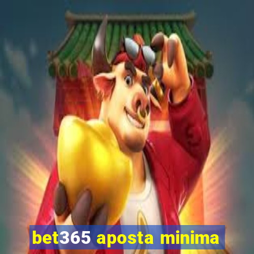 bet365 aposta minima