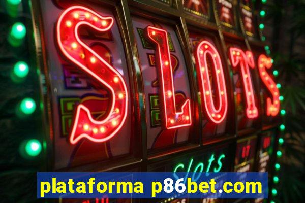 plataforma p86bet.com