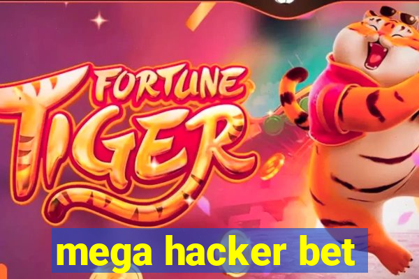 mega hacker bet