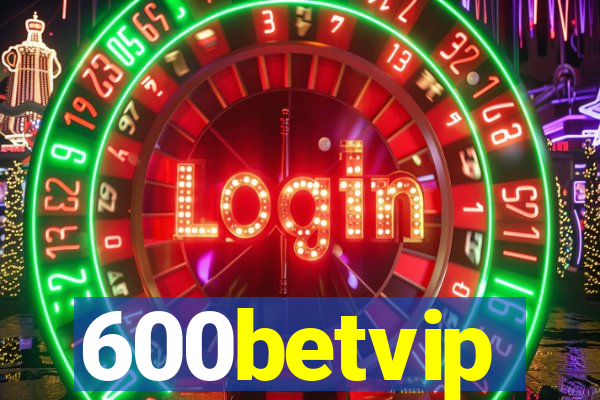 600betvip