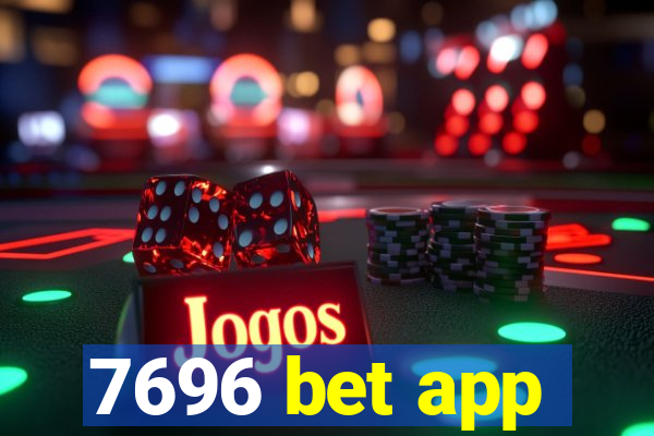 7696 bet app