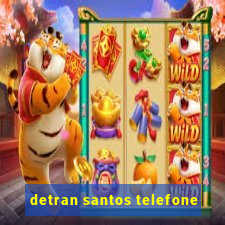 detran santos telefone