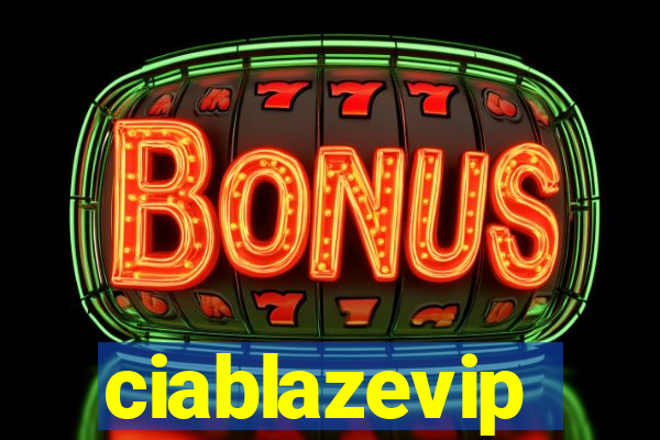 ciablazevip