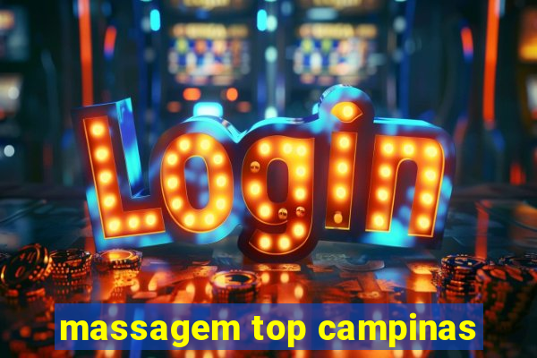 massagem top campinas