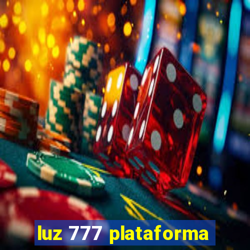 luz 777 plataforma