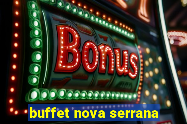 buffet nova serrana