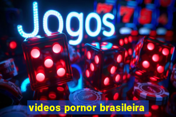 videos pornor brasileira