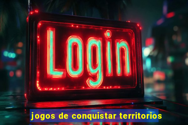 jogos de conquistar territorios