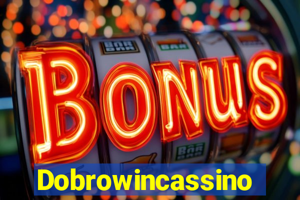 Dobrowincassino