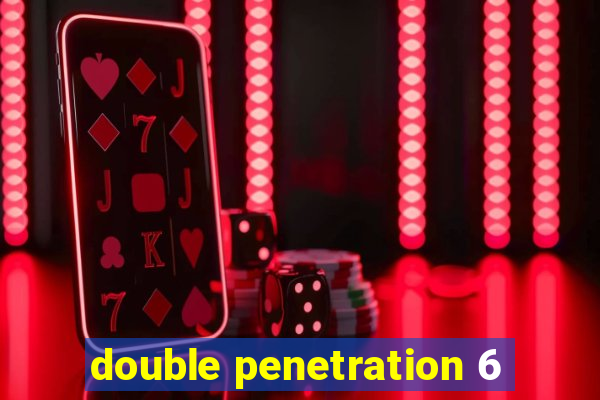 double penetration 6