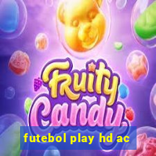 futebol play hd ac