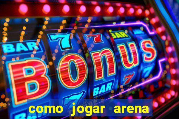 como jogar arena breakout: infinite