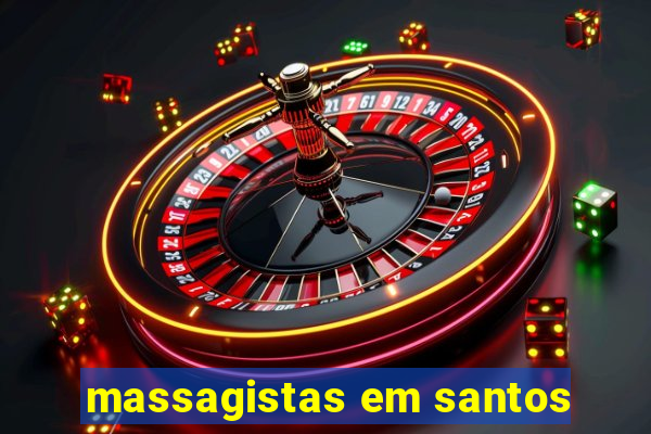 massagistas em santos