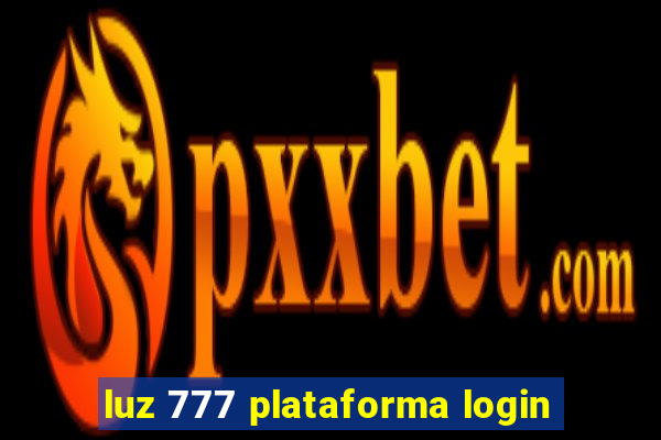 luz 777 plataforma login