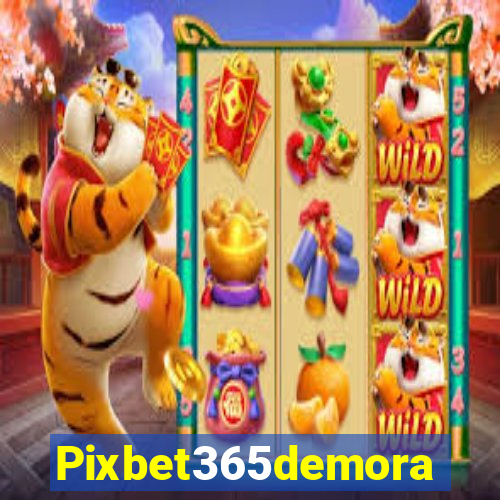 Pixbet365demora