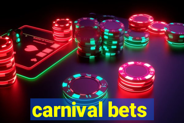 carnival bets