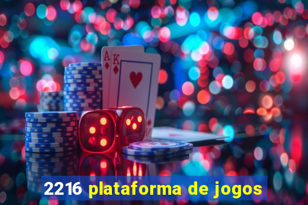 2216 plataforma de jogos