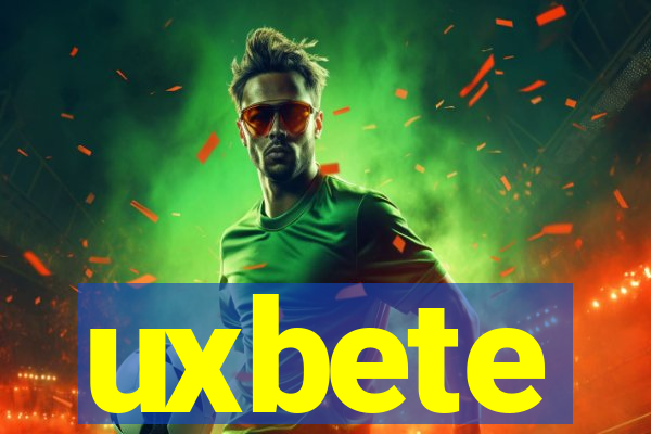 uxbete