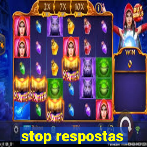 stop respostas